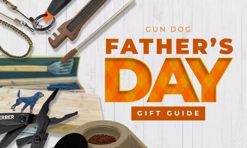 2024 Gun Dog Father’s Day Gift Guide