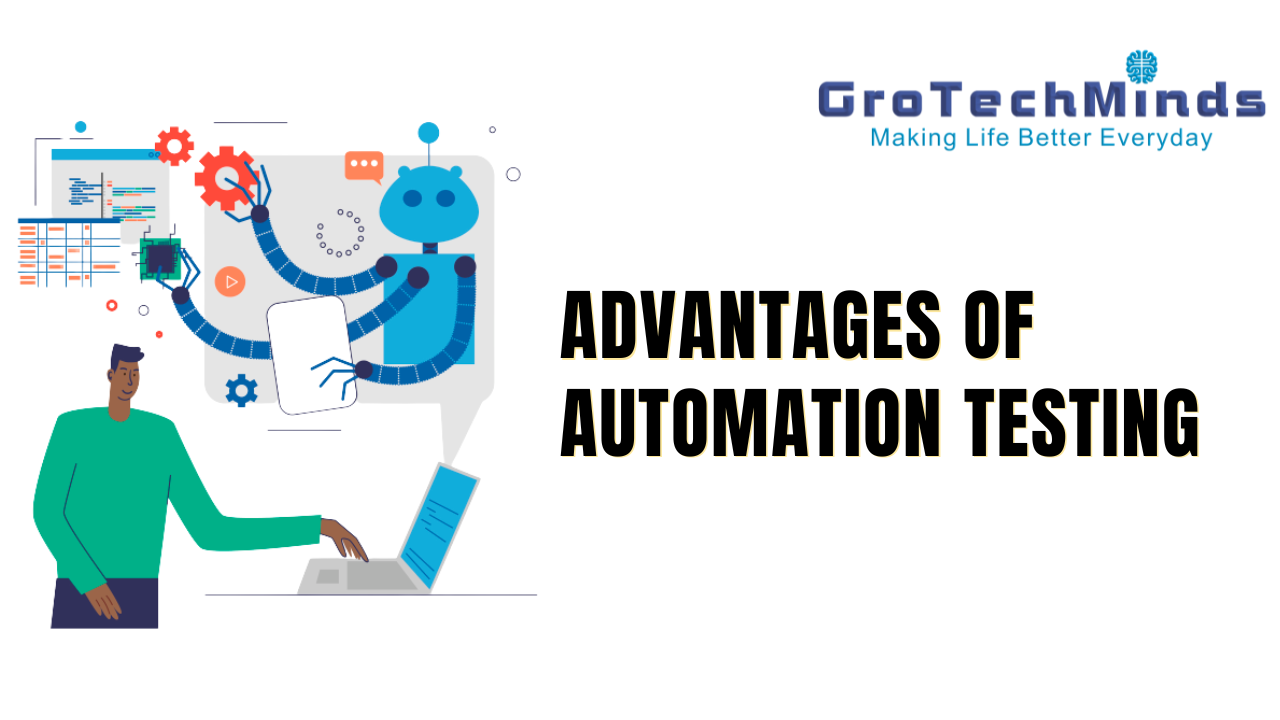 Advantages of Automation Testing - MarketGuest