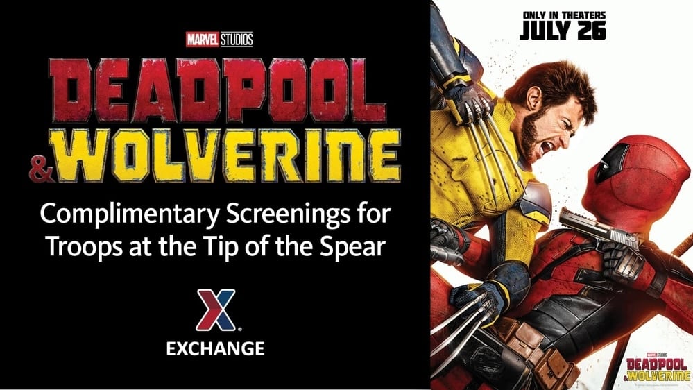 Troops abroad treated to advance screenings of ‘Deadpool & Wolverine’