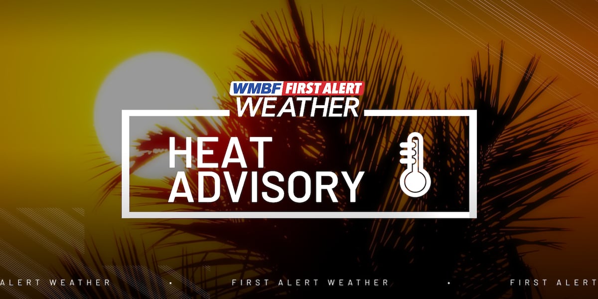 Excessive humidity arrives, HEAT ADVISORY issued