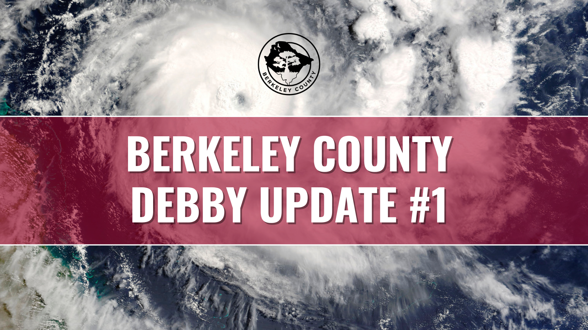 Berkeley County Prepares for Historic Impacts from Tropical Storm Debby – Berkeley County Government