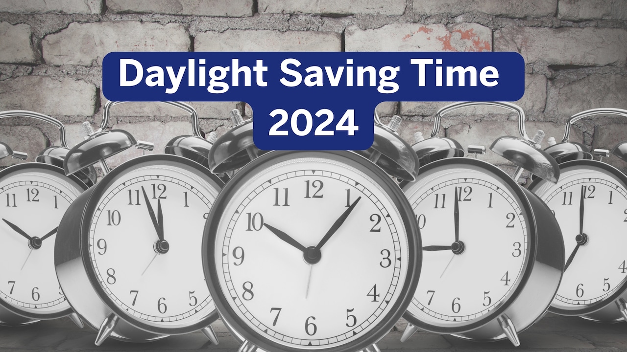 Daylight Savings 2024: When does Daylight Saving Time end and clocks ‘fall back’ this year?