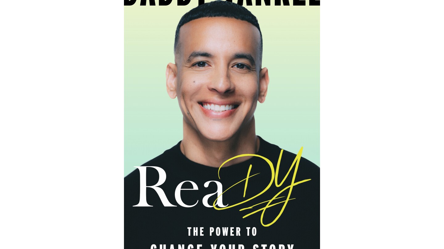 Daddy Yankee's memoir, 'ReaDY! The Power To Change Your Story,' will be out in April