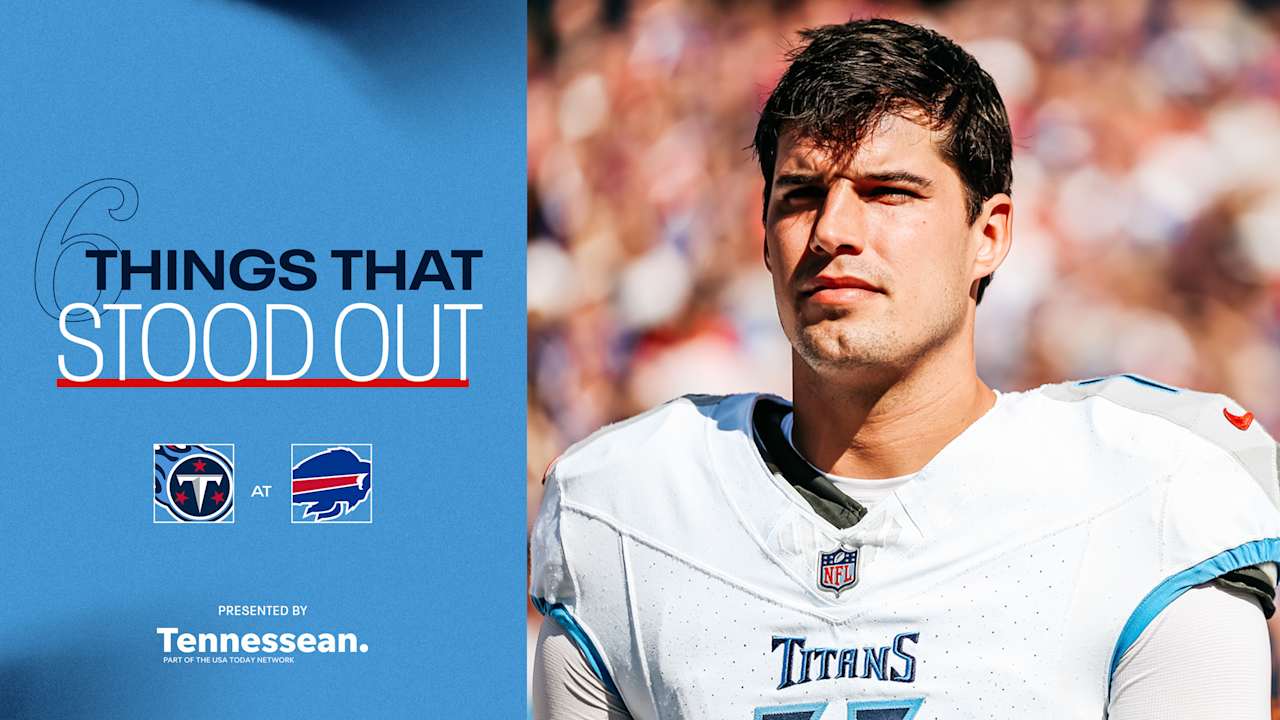 Six Things That Stood Out for the Titans in Sunday's Loss to the Buffalo Bills