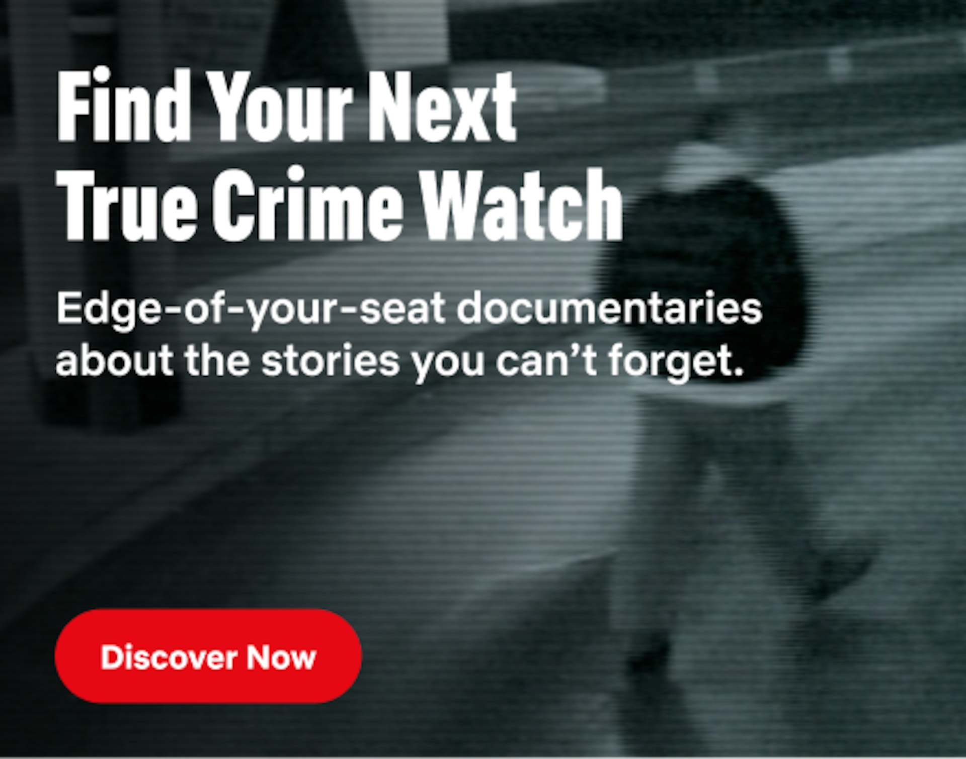 Find Your Next True Crime Watch