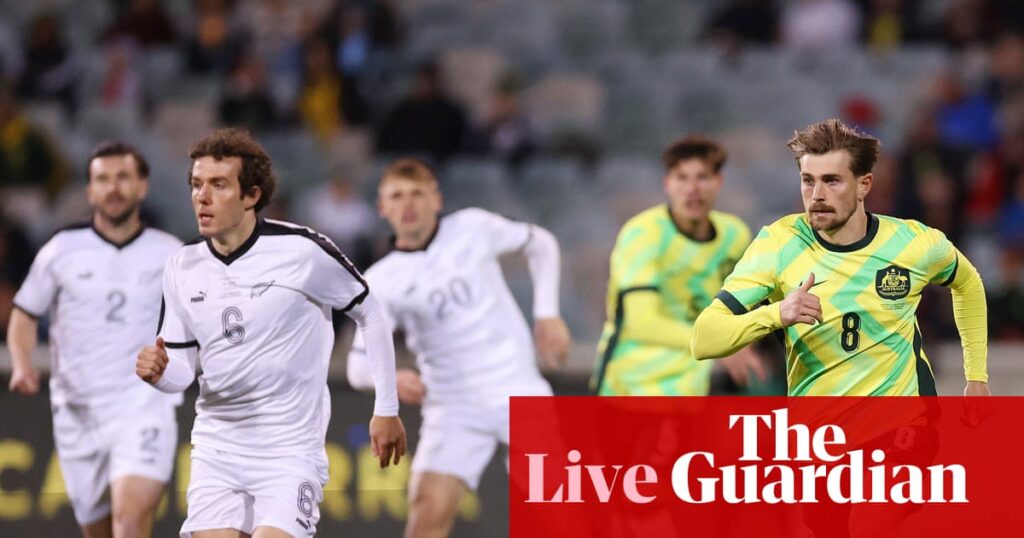 Australia v New Zealand: men’s international football friendly – live | Australia