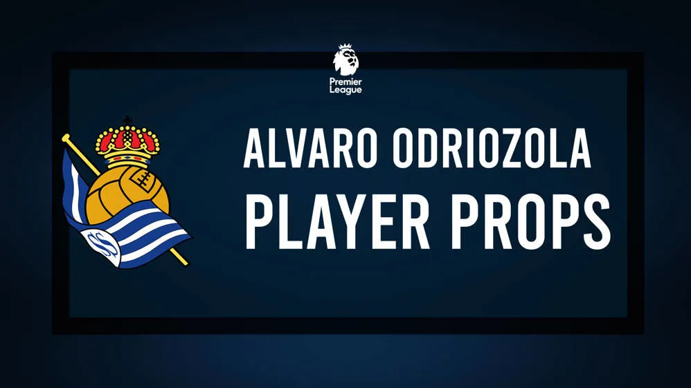Alvaro Odriozola prop bets & odds to score a goal October 24