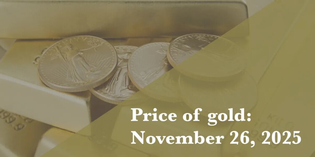 Current price of gold: November 26, 2025