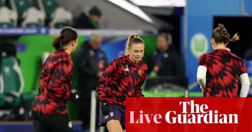 Wolfsburg v Manchester United: Women’s Champions League – live | Women's Champions League