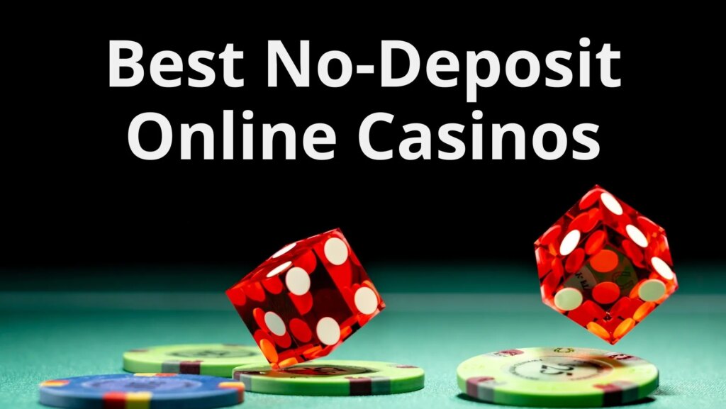 Best Online Casino No Deposit Bonus Offers