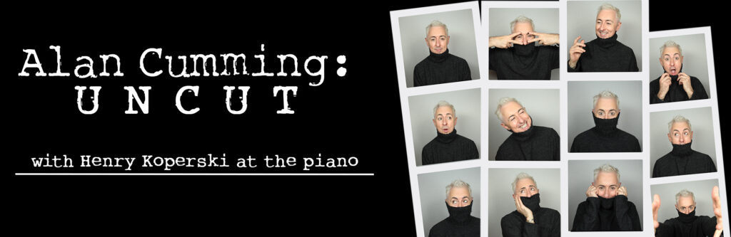 MPAC presents Alan Cumming: Uncut