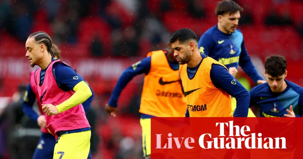 Manchester United v Tottenham Hotspur: Premier League – live | Premier League