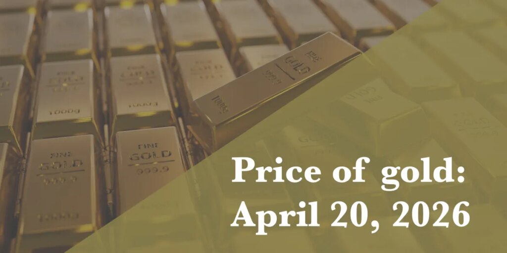 Current price of gold: April 20, 2026