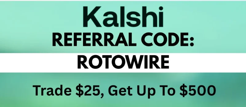 Kalshi Referral Code ROTOWIRE: $500 Bonus for July 2026