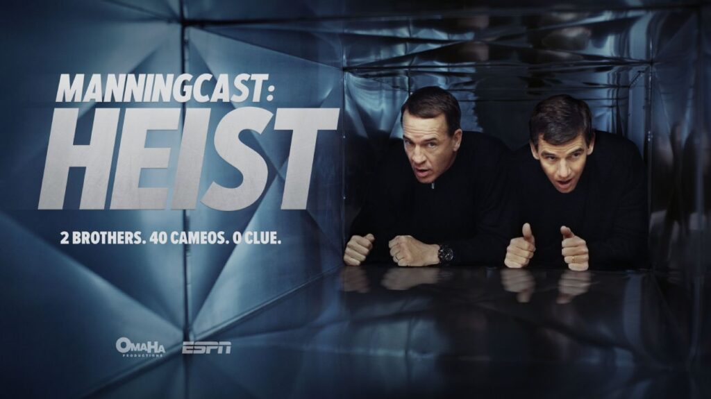 Peyton, Eli Manning take 'ManningCast' to new heights in 'ManningCast: Heist'